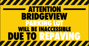 Bridgeview Branch Closed for paving 1 week starting August 31